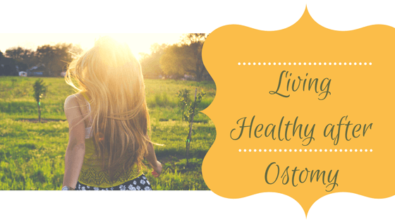 Living Healthy after Ostomy